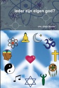 Cover-Bild zum Titel 'ieder zijn eigen god?' von 'Drs. Chris Bouter'
