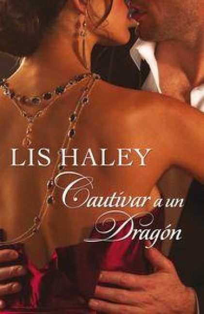Cautivar a un dragón - Lis Haley