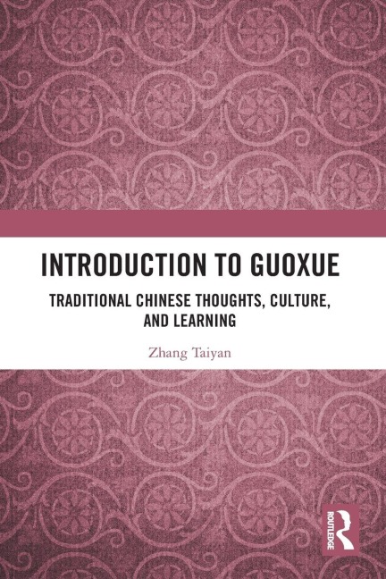 Introduction to Guoxue - Zhang Taiyan