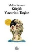 Cover-Bild zum Titel 'Kücük Yuvarlak Taslar' von 'Melisa Kesmez'