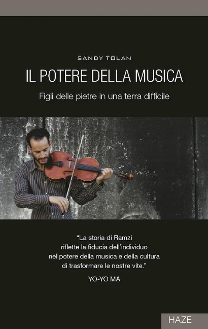 Il potere della musica. Figli delle pietre in una terra difficile - Sandy Tolan