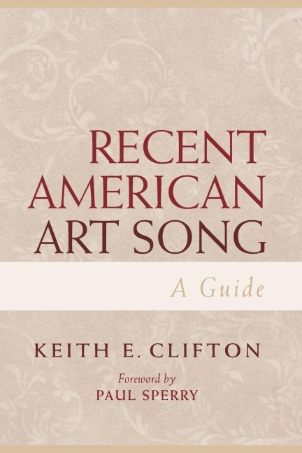 Recent American Art Song - Keith E. Clifton