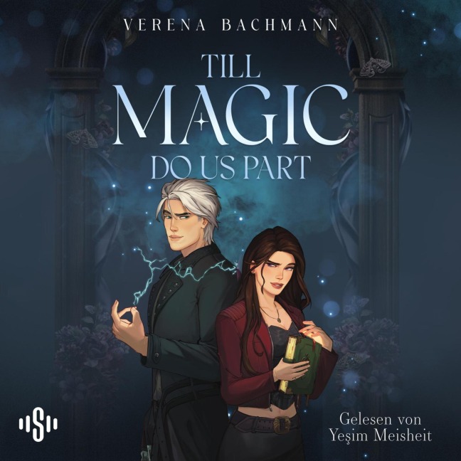 Till magic do us part (Curses & Crushes 1) - Verena Bachmann