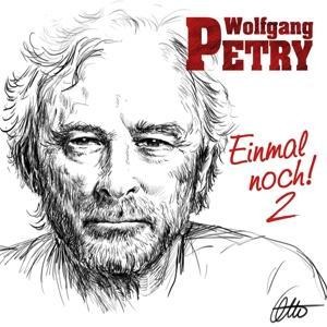 Einmal noch 2 - Wolfgang Petry