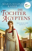 Cover-Bild zum Titel 'Die Tochter Ägyptens' von 'Maria Regina Kaiser'
