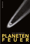 Cover-Bild zum Titel 'Planetenfeuer' von 'Max Haushofer'
