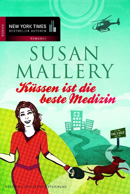 Küssen ist die beste Medizin - Susan Mallery