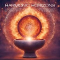 Harmonic Horizons - Aligning with the Universe Through Sound - Coherence & Compassion - Harmonic Horizons - The Sound Healers Collective