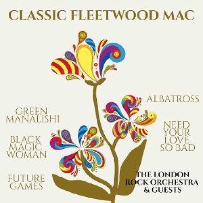 Classic Fleetwood Mac - the & Guests London Rock Orchestra
