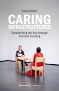 Cover-Bild zum Titel 'Caring Infrastructures' von 'Sascia Bailer'