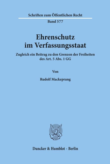 Ehrenschutz im Verfassungsstaat. - Rudolf Mackeprang