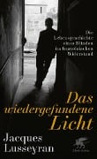 Das wiedergefundene Licht - Jacques Lusseyran