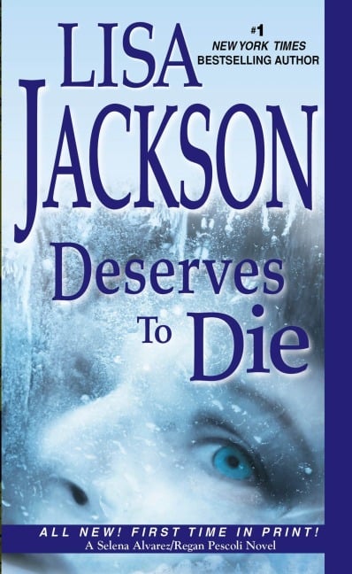 Deserves to Die - Lisa Jackson