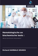 Cover-Bild zum Titel 'Hematologische en biochemische tests :' von 'Richard Kambale Keukeu'