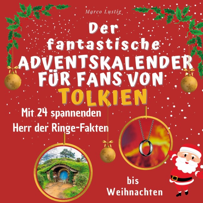 Der fantastische Adventskalender für Fans von Tolkien - Marco Lustig