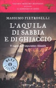 Cover-Bild zum Titel 'Pietroselli, M: L'aquila di sabbia e di ghiaccio. Il regno d' von 'Massimo Pietroselli'