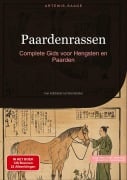Cover-Bild zum Titel 'Paardenrassen: Complete Gids voor Hengsten en Paarden' von 'Artemis Saage'