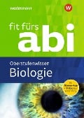 Fit fürs Abi. Biologie Oberstufenwissen - Karlheinz Uhlenbrock, Michel Walory