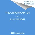 The Unfortunates - J. K. Chukwu