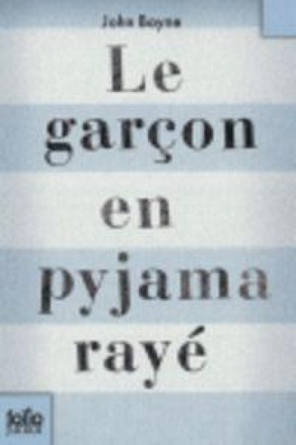 Le garçon en pyjama rayé - John Boyne