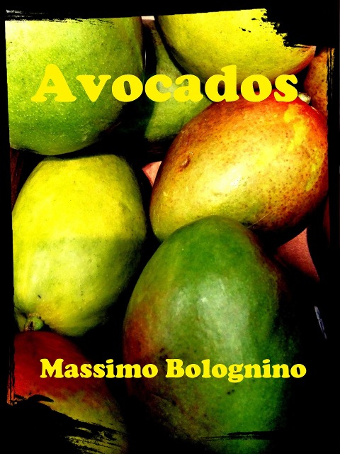 Avocados (Racconti, #1) - Massimo Bolognino
