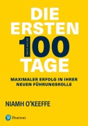 Cover-Bild zum Titel 'Die ersten 100 Tage' von 'Niamh O'Keeffe'