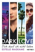 Cover-Bild zum Titel 'DARK LOVE - Dich darf ich nicht lieben' von 'Estelle Maskame'