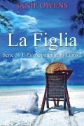 Cover-Bild zum Titel 'La Figlia' von 'Janie Owens'