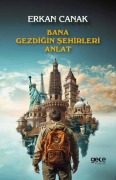 Cover-Bild zum Titel 'Bana Gezdigin Sehirleri Anlat' von 'Erkan Canak'