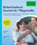 PONS Bildwörterbuch Deutsch für Pflegekräfte - 