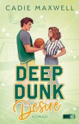 Cover-Bild zum Titel 'Deep Dunk Desire' von 'Cadie Maxwell'