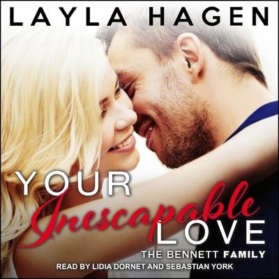 Your Inescapable Love Lib/E - Layla Hagen