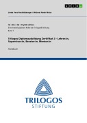 Cover-Bild zum Titel 'Trilogos Diplomausbildung Zertifikat 3 - Lehrer:in, Supervisor:in, Berater:in, Mentor:in' von 'Linda Vera Roethlisberger, Michael Noah Weiss'