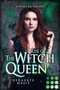 Cover-Bild zum Titel 'Rise of the Witch Queen. Beraubte Magie' von 'Verena Bachmann'