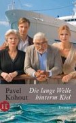 Cover-Bild zum Titel 'Die lange Welle hinterm Kiel' von 'Pavel Kohout'