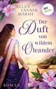 Cover-Bild zum Titel 'Der Duft von wildem Oleander' von 'Ellen Tanner Marsh'