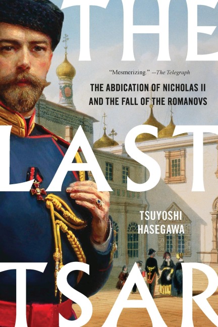 The Last Tsar - Tsuyoshi Hasegawa