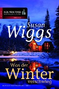 Was der Winter verschwieg - Susan Wiggs