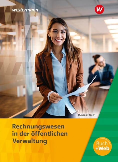Ausbildung in der öffentlichen Verwaltung. Rechnungswesen Schulbuch - Hans-Gerd Düngen, Wolfgang Zeiler