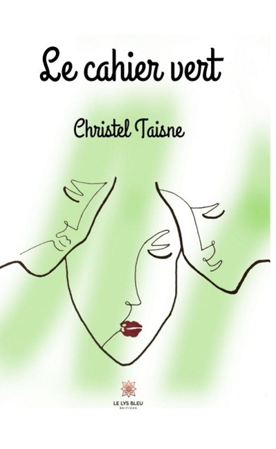 Le cahier vert - Christel Taisne