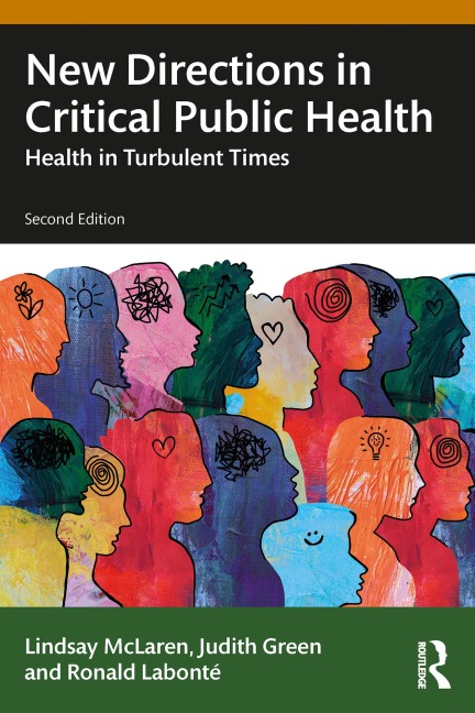New Directions in Critical Public Health - Lindsay McLaren, Ronald Labonte, Judith Green