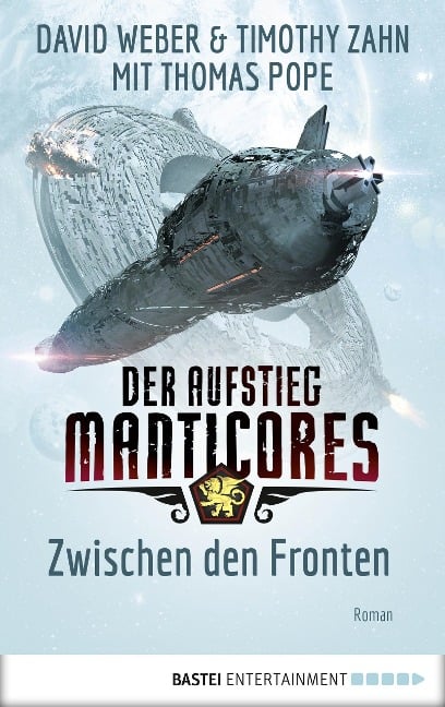 Der Aufstieg Manticores: Zwischen den Fronten - David Weber, Timothy Zahn, Thomas Pope