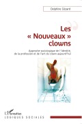 Cover-Bild zum Titel 'Les "Nouveaux" clowns' von 'Delphine Cézard'