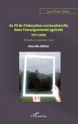 Cover-Bild zum Titel 'Au fil de l'éducation socioculturelle dans l'enseignement agricole 1971-2008' von 'Jean-Pierre Menu'