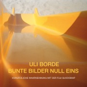 Cover-Bild zum Titel 'Bunte Bilder Null Eins' von 'Uli Borde'