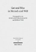 Cover-Bild zum Titel 'Gut und Böse in Mensch und Welt' von ''
