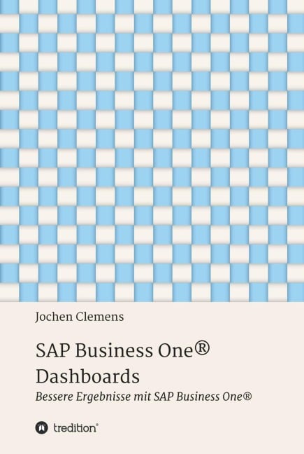 SAP Business One® Dashboards - Jochen Clemens