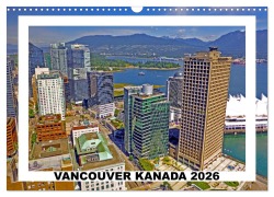 Cover-Bild zum Titel 'Vancouver Kanada 2026 (Wandkalender 2026 DIN A3 quer), CALVENDO Monatskalender' von 'Stefan Berndt'