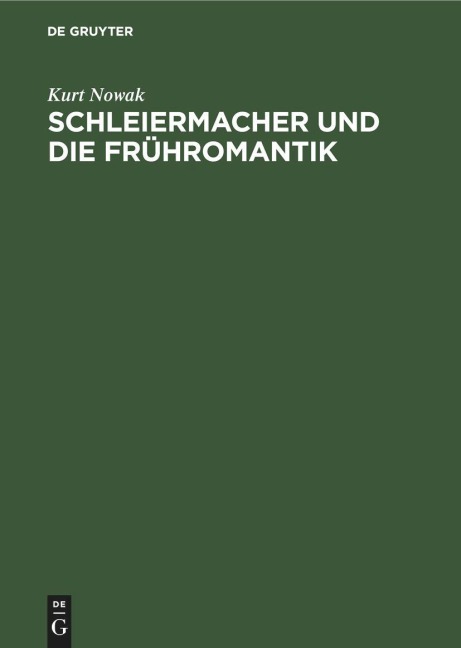 Schleiermacher und die Frühromantik - Kurt Nowak
