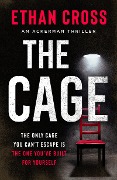 Cover-Bild zum Titel 'The Cage' von 'Ethan Cross'